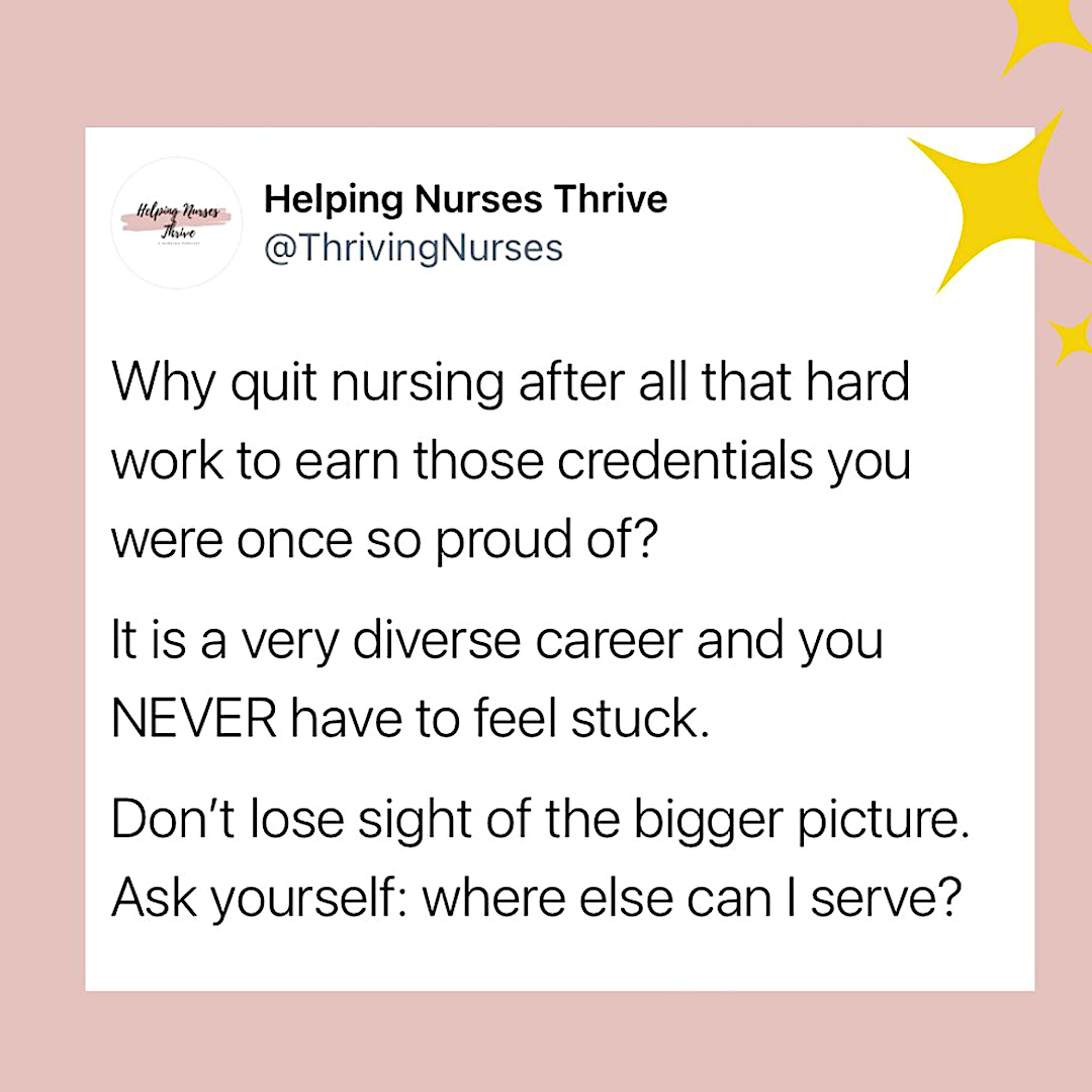 Tweet urging nurses not to quit, asking instead: where else can I serve?