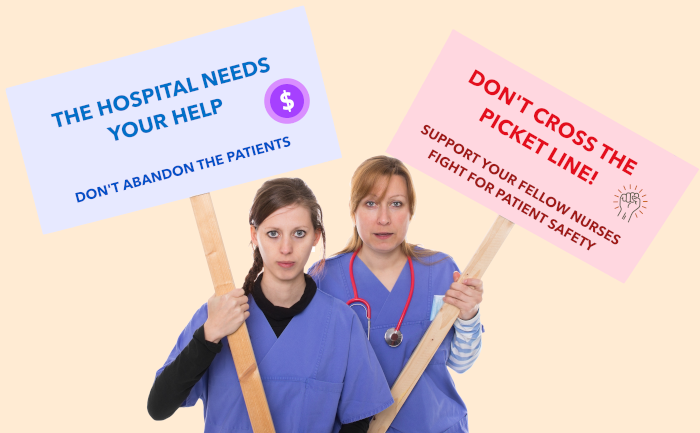 Two nurses in scrubs hold signs: the hospital needs your help, and don’t cross the picket line
